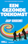 Een gezonde toekomst (e-Book) - Jaap Goudsmit (ISBN 9789493256286)