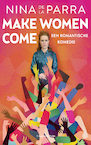 Make women come (e-Book) - Nina de la Parra (ISBN 9789493256248)