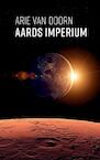 Aards Imperium - Arie Van Doorn (ISBN 9789464355697)
