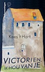 VICTORIEN, ik hou van je (e-Book) - Kees 't Hart (ISBN 9789021429458)