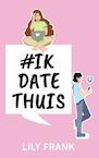 #ikdatethuis (e-Book) - Lily Frank (ISBN 9789403639864)