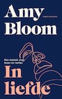 In liefde - Amy Bloom (ISBN 9789038811352)