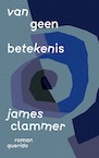 Van geen betekenis - James Clammer (ISBN 9789021460222)