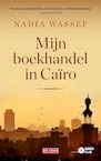 Mijn boekhandel in Caïro - Nadia Wassef (ISBN 9789044545333)