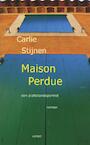 Maison Perdue (e-Book) - Carlie Stijnen (ISBN 9789464623048)