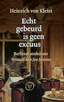 Echt gebeurd is geen excuus (e-Book) - Heinrich von Kleist (ISBN 9789028220539)