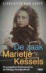 De zaak-Marietje Kessels (e-Book) - Liselotte van Leest (ISBN 9789021462967)