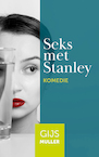 Seks met Stanley (e-Book) - Gijs Muller (ISBN 9789083055879)