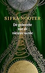 De geboorte van de nieuwe aarde - Sifra Nooter (ISBN 9789464434910)
