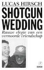 Shotgun Wedding - Lucas Hirsch (ISBN 9789029547574)