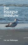 De Haagse meeuw - Cor Van Welbergen (ISBN 9789403662541)