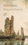 Noorderburen (e-Book) - Nico Dros (ISBN 9789028206038)