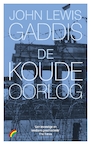 De koude oorlog - John Lewis Gaddis (ISBN 9789041714831)