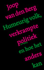 Humeurig volk, verkrampte politiek en hoe het anders kan (e-Book) - Joop van den Berg (ISBN 9789044650747)