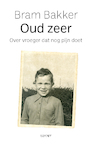 Oud zeer (e-Book) - Bram Bakker (ISBN 9789493272378)