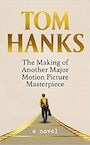 The Making of Another Major Motion Picture Masterpiece - Tom Hanks (ISBN 9781529151817)