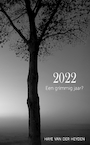 2022. Een grimmig jaar? - Haye van der Heyden (ISBN 9789083291352)