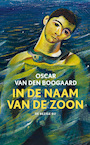 In de naam van de zoon (e-Book) - Oscar van den Boogaard (ISBN 9789403124322)