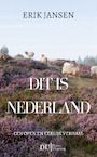 Dit is Nederland - Erik Jansen (ISBN 9789083312934)