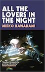 All The Lovers In The Night - Mieko Kawakami (ISBN 9781509898299)