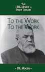 To The Work, To The Work - D.L. Moody (ISBN 9789066593176)