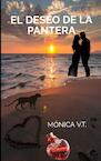 El deseo de la pantera - Mónica V.T. (ISBN 9789403687988)