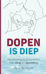 Dopen is diep - Henk de Graaff (ISBN 9789043539678)