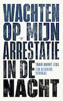 Wachten op mijn arrestatie in de nacht (e-Book) - Tahir Hamut Izgil (ISBN 9789403129662)