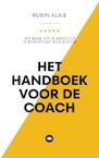 Het Handboek Voor De Coach: Essentiële Coaching-Technieken - Alle Tips & Tools Die Iedere Coach Moet Kennen (e-Book) - Rubin Alaie (ISBN 9789083246253)