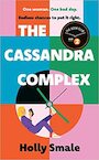 The Cassandra Complex - Holly Smale (ISBN 9781529195941)