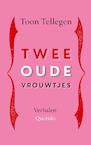Twee oude vrouwtjes (e-Book) - Toon Tellegen (ISBN 9789021483207)