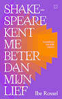 Shakespeare kent me beter dan mijn lief (e-Book) - Ibe Rossel (ISBN 9789493320543)