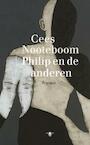 Philip en de anderen - Cees Nooteboom (ISBN 9789023438717)