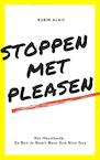 Stoppen Met Pleasen - Het Handboek: 1 Boek Met Alle Tips & Tools: Zo Ben Je Nooit Meer Een Nice Guy En Zo Stop Je Met Pleasen (e-Book) - Rubin Alaie (ISBN 9789493347205)