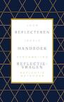 Reflecteren: Het Handboek - De Mooiste Reflectiemethoden & Reflectievragen (e-Book) - Rubin Alaie (ISBN 9789493347236)