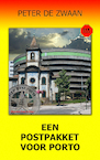 Een postpakket voor Porto - Peter de Zwaan (ISBN 9789083132556)