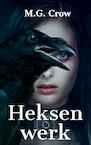 Heksenwerk - M.G. Crow (ISBN 9789403703978)