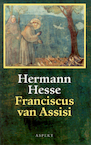Franciscus van Assisi (e-Book) - Hermann Hesse, Fritz Wagner (ISBN 9789464627978)