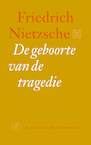 De geboorte van de tragedie - Friedrich Nietzsche (ISBN 9789029564311)