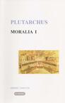 Moralia 1 - Plutarchus (ISBN 9789080447561)
