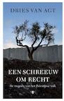Een schreeuw om recht (e-Book) - Dries van Agt (ISBN 9789023442479)