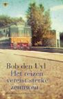 Het reizen vereist sterke zenuwen (e-Book) - Bob den Uyl (ISBN 9789060059746)