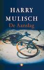 De Aanslag (e-Book) - Harry Mulisch (ISBN 9789023443780)