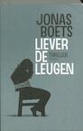 Liever de leugen (e-Book) - Jonas Boets (ISBN 9789460412202)
