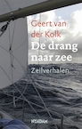 De drang naar zee (e-Book) - Geert van der Kolk (ISBN 9789046808658)
