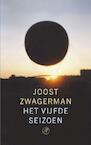 Het vijfde seizoen (e-Book) - Joost Zwagerman (ISBN 9789029577410)