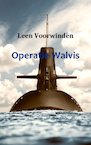 Operatie Walvis - Leen Voorwinden (ISBN 9789461931832)