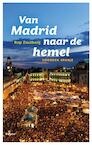 Van Madrid naar de hemel (e-Book) - Rop Zoutberg (ISBN 9789460036200)