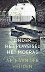Onder het plaveisel het moeras - A.F.Th. van der Heijden (ISBN 9789023477761)