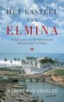 Het kasteel van Elmina (e-Book) - Marcel van Engelen (ISBN 9789023477747)